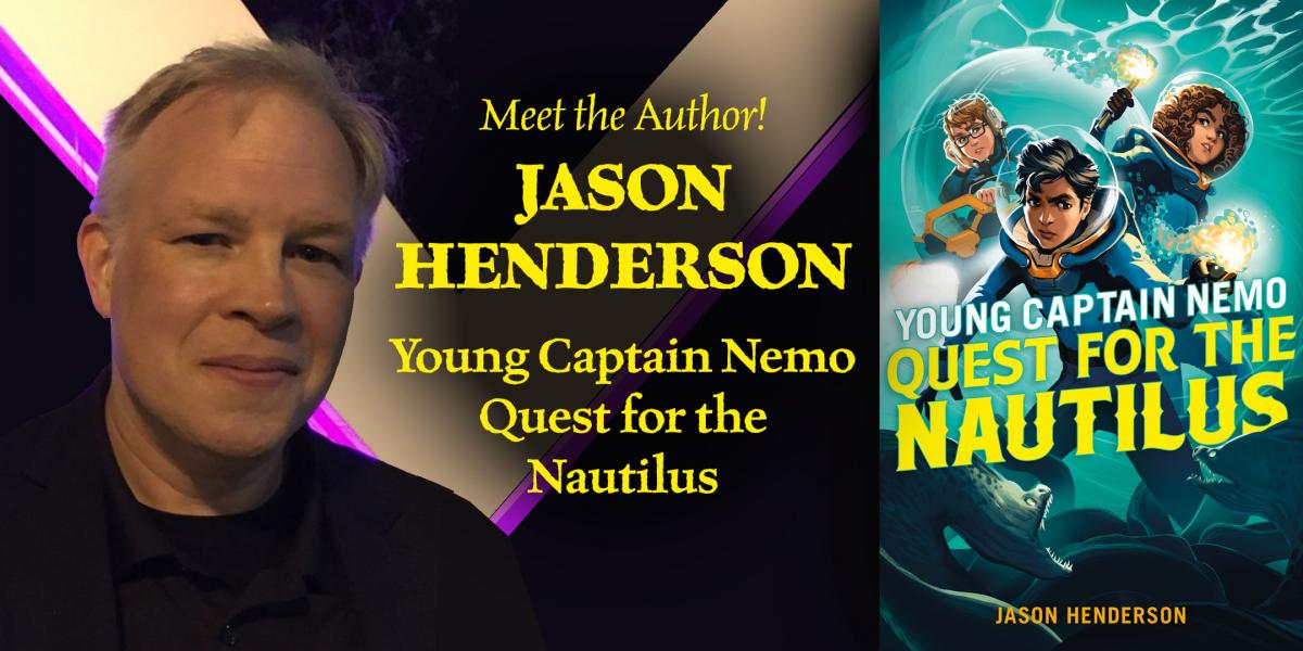 Best Selling Author Jason Henderson writer of Young Captain Nemo Book